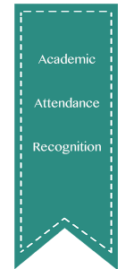 Academic, Attendance, Recognition